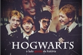 História: Hogwarts: O Lado Quente da Hist&#243;ria