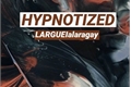 História: Hypnotized