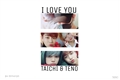 História: I LOVE YOU | taichi &amp; teno