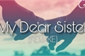 História: My Dear Sister (Remake)