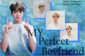 História: My Perfect (fake) Boyfriend