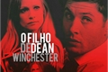História: O Filho De Dean Winchester