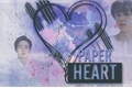 História: Paper Heart
