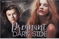 História: Pregnant Dark Side Reescrita