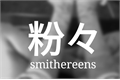 História: Smithereens