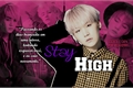 História: Stay High (Imagine Min Yoongi BTS)