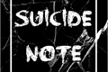 História: Suicide Note