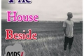História: The House Beside-Justin Bieber Fanfiction