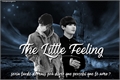 História: The Little Feeling
