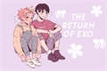 História: The Return Of EXO - REESCREVENDO;