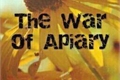 História: The War of Apiary