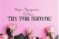 História: Try For Shoyou (OiHina Yaoi)