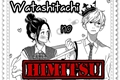 História: Watashitachi no Himitsu (EM HIATUS :c)