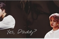História: Yes,Daddy? (NamJin)