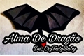 História: Alma De Drag&#227;o