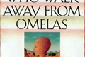 História: Aqueles Que Se Afastam de Omelas (Ursula K. Le Guin)