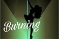 História: Burning (Descontinuada)