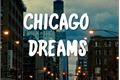 História: Chicago Dreams