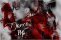 História: Dance For Me