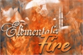 História: Elementals 1- Fire