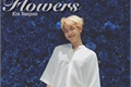 História: Flowers - Kim Namjoon