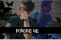 História: Forgive Me - MITW