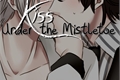 História: Kiss Under The Mistletoe
