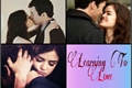 História: Learning To Love - Ezria