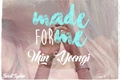 História: Made For Me !&#161; Min Yoongi