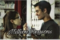 História: Million Reasons