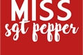 História: Miss Sgt. Pepper