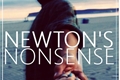 História: Newton&#39;s Nonsense