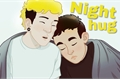 História: Night hug - Joshler