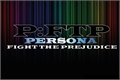 História: Persona: Fight the Prejudice