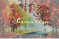 História: Season&#39;s love