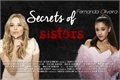 História: Secrets Of Sisters