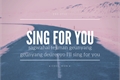 História: Sing for you-xiuchen, chanbaek, kaisoo, hunhan, sulay,taoris