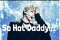 História: So Hot Daddy...-Imagine Jimin
