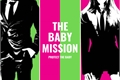 História: The Baby Mission