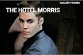 História: The Hotel Morris