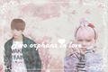 História: Two orphans in love -❤Jikook ABO❤-