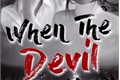 História: When The Devil Calls - Short Fic