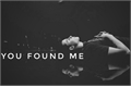 História: You Found Me