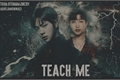 História: &#215; Teach Me &#215; {NamJin}