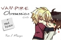 História: | Vampire Obssession | Mikayuu