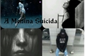 História: A Menina Suicida