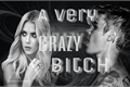 História: A very crazy bitch- Justin Bieber