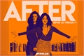 História: AFTER 2 • Depois da Verdade ∞ CAMREN