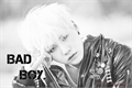 História: Bad Boy (imagine Min Yoongi- BTS).
