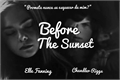 História: Before The Sunset